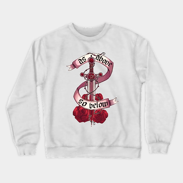 As Above, So Below Crewneck Sweatshirt by RozenRotArt